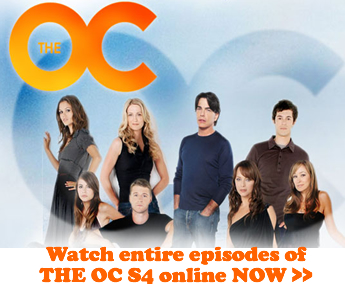 Watch THE OC Season 4 online now for free