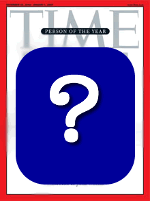 Time Magazine's Person of the Year is....
