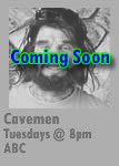 Cavemen - Coming Soon