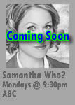 Samantha Who? - Coming Soon