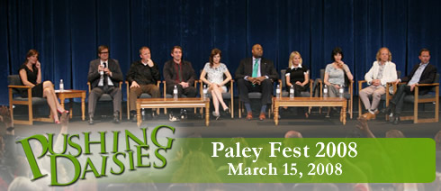 Pushing Daisies - Paley Fest