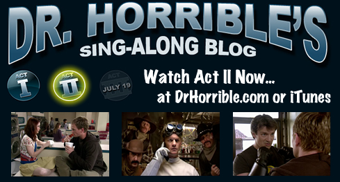 Dr. Horrible’s Sing-Along Blog (Act II) - Live