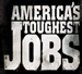 America’s Toughest Jobs